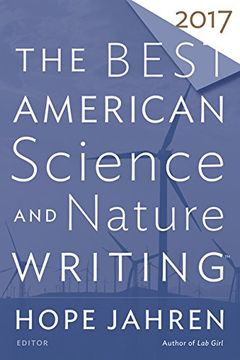 portada The Best American Science and Nature Writing 2017 (The Best American Series ®) (en Inglés)