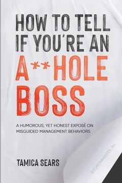 portada How To Tell If You're An A**Hole Boss (en Inglés)