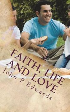 portada Faith, Life and Love (in English)