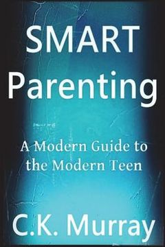 portada Smart Parenting: A Modern Guide to the Modern Teen (en Inglés)