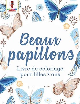 portada Beaux Papillons: Livre de Coloriage Pour Filles 3 ans 