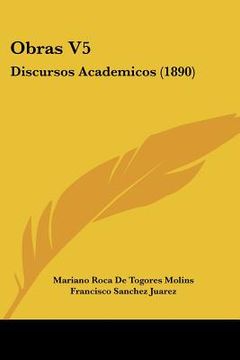 portada obras v5: discursos academicos (1890) (in English)