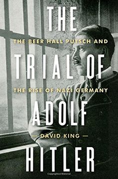 portada The Trial of Adolf Hitler: The Beer Hall Putsch and the Rise of Nazi Germany (en Inglés)