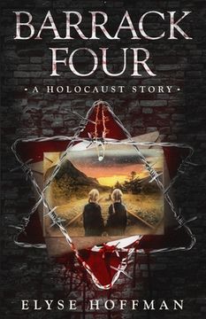 portada Barrack Four: A Holocaust Story (Book 2 of the Barracks Series) (in English)