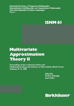 portada Multivariate Approximation Theory II: Proceedings of the Conference Held at the Mathematical Research Institute at Oberwolfach, Black Forest, February (en Inglés)