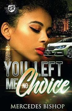 portada You Left me no Choice (The Cartel Publications Presents) (en Inglés)