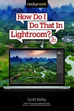portada How do i do That in Lightroom? The Quickest Ways to do the Things you Want to do, Right Now! (en Inglés)