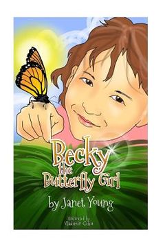 portada Becky the Butterfly Girl (in English)