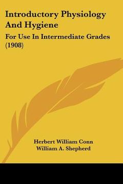 portada introductory physiology and hygiene: for use in intermediate grades (1908) (in English)