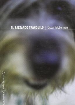 portada El Bastardo Tranquilo (in Spanish)