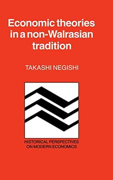 portada Economic Theories in a Non-Walrasian Tradition (Historical Perspectives on Modern Economics) (en Inglés)