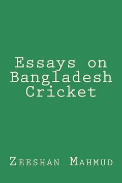 portada Essays on Bangladesh Cricket (in English)