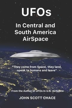 portada UFOs In Central and South American AirSpace: From the Author of UFOs In US AirSpace (en Inglés)