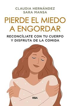 portada Pierde el Miedo a Engordar (in Spanish)