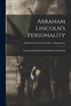 portada Abraham Lincoln's Personality; Abraham Lincoln's Personality - Magnanimity