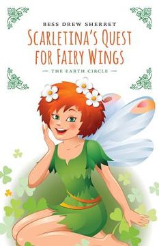 portada Scarletina's Quest for Fairy Wings: The Earth Circle (en Inglés)