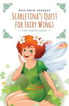 portada Scarletina's Quest for Fairy Wings: The Earth Circle (in English)