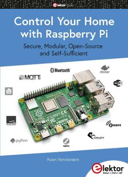 portada Control Your Home With Raspberry pi: Secure, Modular, Open-Source and Self-Sufficient (in English)