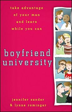 portada Boyfriend University: Take Advantage of Your man and Learn While you can 