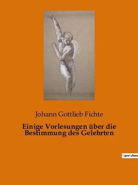 portada Einige Vorlesungen Über die Bestimmung des Gelehrten (in German)