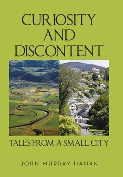 portada Curiosity and Discontent Tales from a Small City (in English)