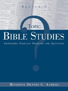 portada topic bible studies addressing everyday problems and questions - series 1 (en Inglés)
