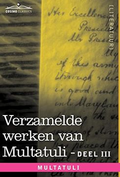 portada Verzamelde Werken van Multatuli (in 10 Delen) - Deel iii - Ideen - Eerste Bundel (in Dutch)