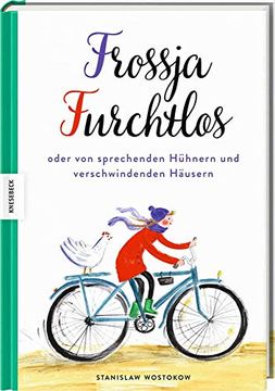 portada Frossja Furchtlos Oder von Sprechenden Hühnern und Verschwindenden Häusern (en Alemán)