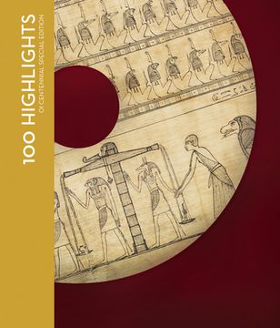 portada 100 Highlights of the Oriental Institute Museum