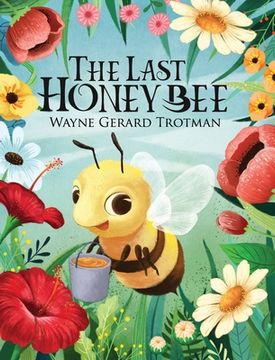 portada The Last Honey Bee (en Inglés)