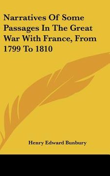 portada narratives of some passages in the great war with france, from 1799 to 1810 (en Inglés)