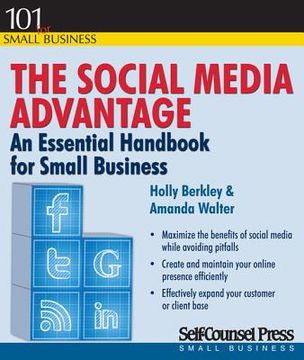 portada The Social Media Advantage: An Essential Handbook for Small Business (en Inglés)