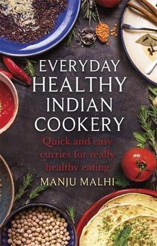 portada Everyday Healthy Indian Cookery: Quick and Easy Curries for Really Healthy Eating (How to) (en Inglés)