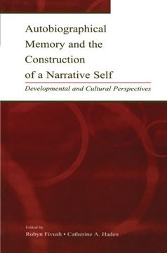 portada autobiographical memory and the construction of a narrative self: developmental and cultural perspectives