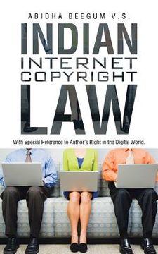 portada Indian Internet Copyright Law: With Special Reference to Author's Right in the Digital World. (en Inglés)