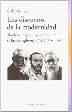portada Los Discursos de la Modernidad. Nación, Imperio y Estética en el fin de Siglo Español (1895-1924)
