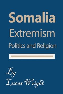 portada Somalia Extremism: Politics and Religion (en Inglés)