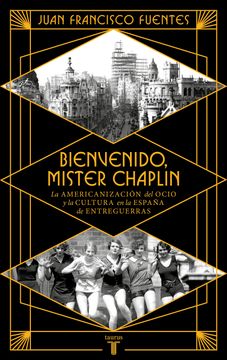 portada BIENVENIDO MISTER CHAPLIN (in Spanish)
