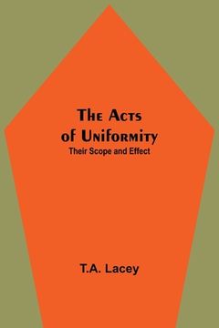 portada The Acts of Uniformity: Their Scope and Effect