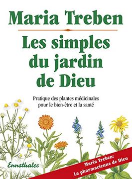 portada Les Simples du Jardin de Dieu: Pratique des Plantes Médicinales Pour Bien-Être et Santé (in French)
