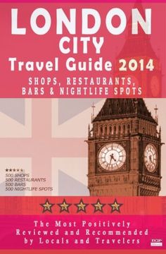 portada London City Travel Guide 2014: Shops, Restaurants, Bars & Nightlife in London (City Travel Guide 2014 / Dining & Shopping)