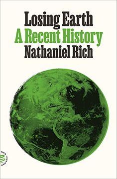 portada Losing Earth: A Recent History (en Inglés)