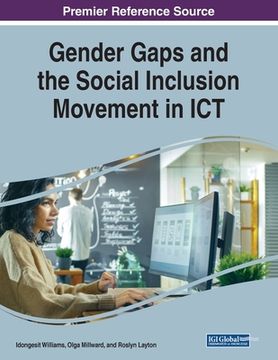 portada Gender Gaps and the Social Inclusion Movement in ICT (in English)