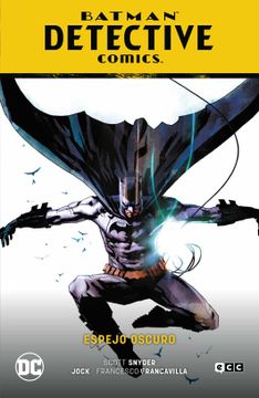 portada Batman: Detective Comics Vol. 4: Espejo Oscuro (Batman Saga; Renacido Parte 6)