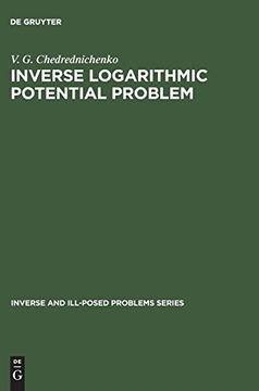 portada Inverse Logarithmic Potential Problem (Inverse and Ill-Posed Problems Series) (in English)