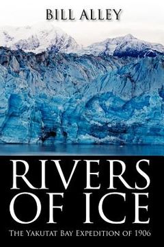 portada rivers of ice: the yakutat bay expedition of 1906