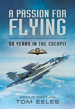 portada A Passion for Flying: 50 Years in the Cockpit (en Inglés)