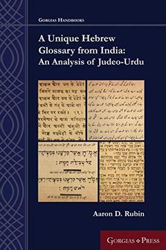 portada A Unique Hebrew Glossary From India: An Analysis of Judeo-Urdu (Gorgias Handbooks) (en Inglés)
