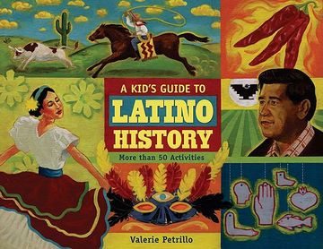 portada A Kid's Guide to Latino History: More Than 50 Activities (a Kid's Guide Series) 