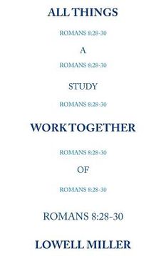 portada All Things Romans 8: 28-30 (en Inglés)